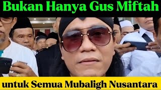 Bukan hanya Gus Miftah  Untuk semua mubaligh arnyus kyaiimaduddin kyainu kyainusantara [upl. by Violante]