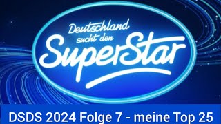 DSDS 2024 Folge 7  meine Top 25 [upl. by Petra946]