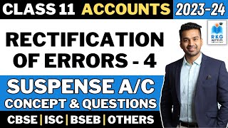 Suspense Ac Concept amp Question  Rectification of Errors  4  Accounts  Class 11  CA Parag Gupta [upl. by Junno]