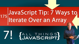 JavaScript Tip 7 Ways to Iterate Over an Array [upl. by Dustman]