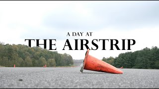 A Day at the Airstrip [upl. by Ynohtnakram]