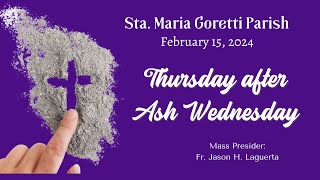 Feb15 2024  Thursday after Ash Wednesday [upl. by Veradis161]