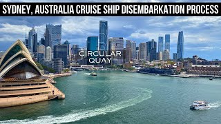 Sydney Australia Disembarkation Process at Circular Quay  Royal Princess [upl. by Crysta]