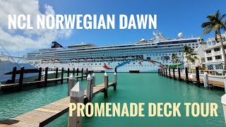 Exploring the NCL Norwegian Dawn Promenade Deck [upl. by Anitan]