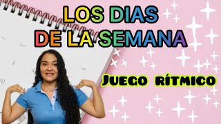 Los Días De La Semana  Juego ritmico para niños [upl. by Yrtsed]