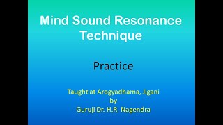 MSRT  Mind Sound Resonance Technique  Practice [upl. by Ecirtnahs]