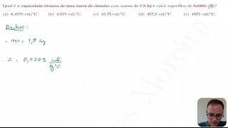 Calorimetria  Qual é a capacidade térmica de uma barra de chumbo com massa de 15 kg e calor [upl. by Alilad]