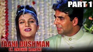 Jaani Dushman Ek Anokhi Kahani  Part 1 l Superhit Action Hindi Movie l Sunny Deol Manisha Koirala [upl. by Airtemak]