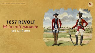 1857 Revolt in India  Part 1 Overview  சிப்பாய் கலகம்  Tamil  Modern Indian History [upl. by Nosna]