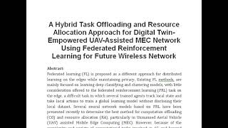 A Hybrid Task Offloading and Resource Allocation Approach for Digital Twin Empowered UAV Assisted ME [upl. by Graehl]