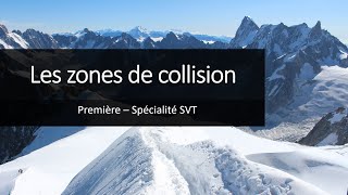 Cours Spé SVT 1eres  Les zones de collision [upl. by Aehsila951]