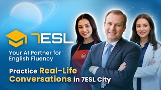 Explore 7ESL City Practice RealLife English Conversations with the 7ESL Speak App [upl. by Dronski]