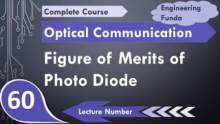 Parameters of Photo Detector Quantum Efficiency Responsivity amp Dark Current Explained [upl. by Ainelec]