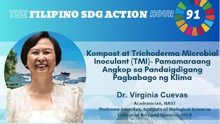 FEP SDG Action Hour 91 Kompost at Trichoderma Microbial Inoculant TMI– Pamamaraang Angkop sa [upl. by Clementius]