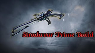 Warframe  Stradavar Prime EndGame 2024 [upl. by Aritak]