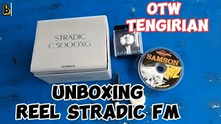 UNBOXING  REEL SHIMANO STRADIC FM C5000XG OTW TENGGIRIAN 🔥🔥 [upl. by Calvin]