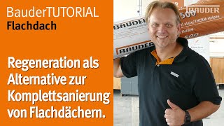 Regeneration als Alternative zur Komplettsanierung von Flachdächern  BauderTUTORIAL Flachdach [upl. by Melena]