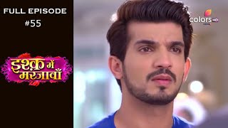 Ishq Mein Marjawan  Season 1  Full Episode 55 [upl. by Llehsim201]