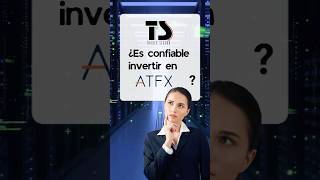 ¿ES CONFIABLE INVERTIR EN ATFX [upl. by Pfister584]