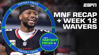 MNF Recap  Week 12 Waiver Wire  Fantasy Focus 🏈 [upl. by Tiossem]