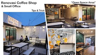 Renovasi Coffee Shop amp Small Office Review  Tips amp Trick [upl. by Ained406]