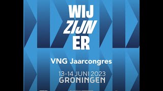 VNG Jaarcongres  Groningen 2023 [upl. by Atalya]