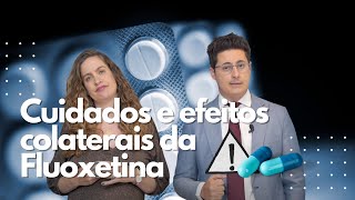 Alerta sobre a Fluoxetina Cuidados e Efeitos Colaterais  Dr Tontura e Dra Maria Fernanda [upl. by Dupaix41]