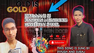 Jiske Aane Se Song Duet Piyush amp Suraj [upl. by Irehs]