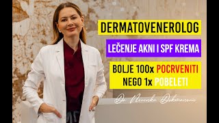 PRE SVEGA Zdravlje Kože i Koliko je Bitan SPF  Lečenje Akni  Dr Nevenka Dokmanović 006 [upl. by Dreddy]