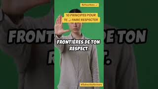 10 PRINCIPES POUR TE FAIRE RESPECTER [upl. by Seton650]