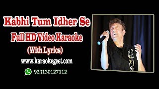 AlamgirKabhi tum idher se guzar ke tu dekho Video Karaoke [upl. by Rimidalb]