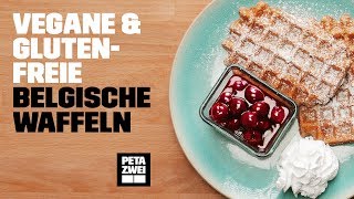 Vegane und glutenfreie belgische Waffeln  PETA ZWEI [upl. by Nonad]