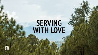 Serving with Love  Audio Reading  Our Daily Bread Devotional  November 9 2024 [upl. by Kimball]