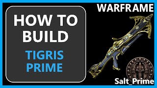 Tigris Prime  How to Build amp Gameplay  Warframe  2024 [upl. by Enneirdna]