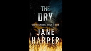 The Dry  Jane Harper Audiobook [upl. by Damarra]