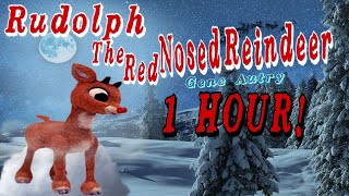 Rudolph The Red Nosed Reindeer  1 Hour [upl. by Howlond]