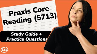 Praxis Core Reading 5713 Study Guide  Practice Questions [upl. by Marley]