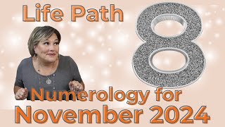 Life Path 8 November 2024 Numerology [upl. by Timmy]