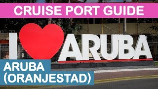 Aruba Oranjestad Cruise Port Guide Tips and Overview [upl. by Bron]