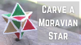 Carving a Moravian Star from a piece of Basswood [upl. by Yeleak]