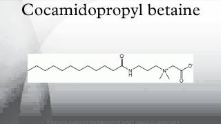 Cocamidopropyl betaine [upl. by Akimyt]