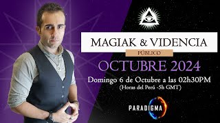 001  MAGIAK Y VIDENCIA  Octubre 2024 [upl. by Arinaj788]