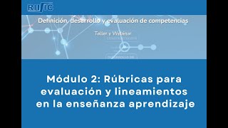 Módulo 2 Rúbricas para evaluación y lineamientos en la enseñanza aprendizaje 171024 [upl. by Heidie]