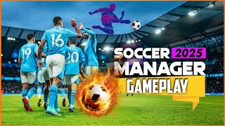 🔴LIVE  Soccer Manager 2025 Gameplay FREE LET THE GAMES BEGIN [upl. by Ian]