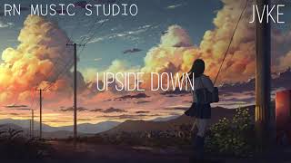 JVKEUpside Down Acoustic【抖音版】【Down south hood baby hood baby，Make all the girls go crazy 】【动态歌词】 [upl. by Isidore]