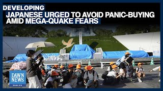 Japanese Urged To Avoid PanicBuying As Megaquake Fears Spread  Dawn News English [upl. by Tamberg]