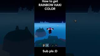 How to get the RAINBOW HAKI COLOR In Blox Fruits roblox bloxfruits tutorial bloxfruitstutorial [upl. by Erek]