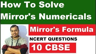 Best Trick For Mirrors Formula  How to Solve Mirror Numericals  10 CBSE NCERT Questions [upl. by Alastair108]