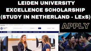 Leiden University Excellence Scholarship LExS  Study in Netherland in 2025  Masters  Apply Now [upl. by Morvin]