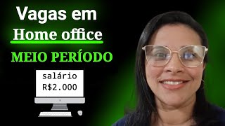 VAGAS EM HOME OFFICE manhãtardenoite [upl. by Ardnwahsal]